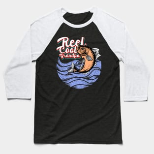 Reel Cool Grandpa - Fishing Baseball T-Shirt